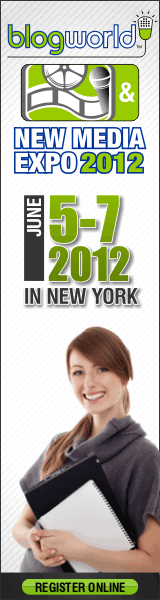 Register Now for BlogWorldExpo 2012 in New York City, June 5-7!