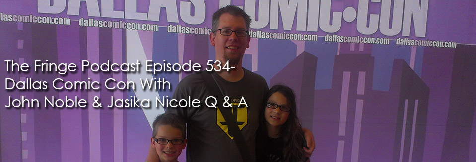 The Fringe Podcast Episode 534-John Noble & Jasika Nicole Q&A
